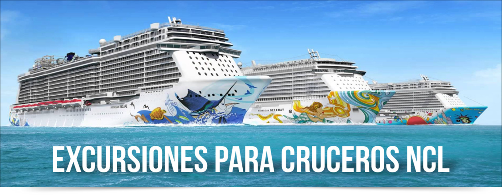 EXCURSIONES CRUCEROS NCL